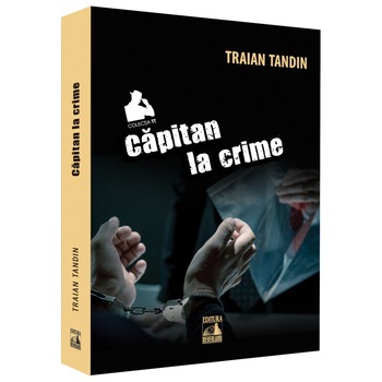 Capitan la crime, Traian Tandin Capitan la crime, Traian Tandin