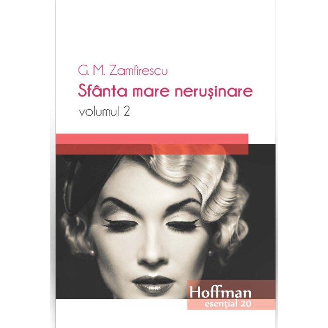 Sfanta mare n*rusinare - George Mihail Zamfirescu, editia 2020