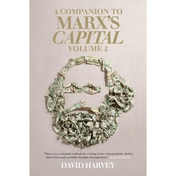 A Companion to Marx's Capital Vol. 2 - David Harvey, ed 2013 A Companion to Marx's Capital Vol. 2 - David Harvey, ed 2013