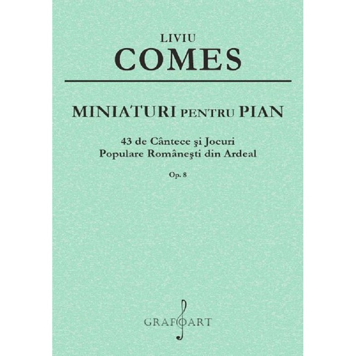 Miniaturi Pentru Pian Op.8 - Liviu Comes