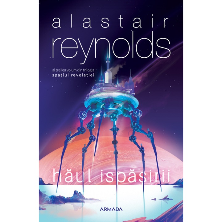 Haul Ispasirii (Trilogia Spatiul Revelatiei, partea a III-a), Alastair Reynolds