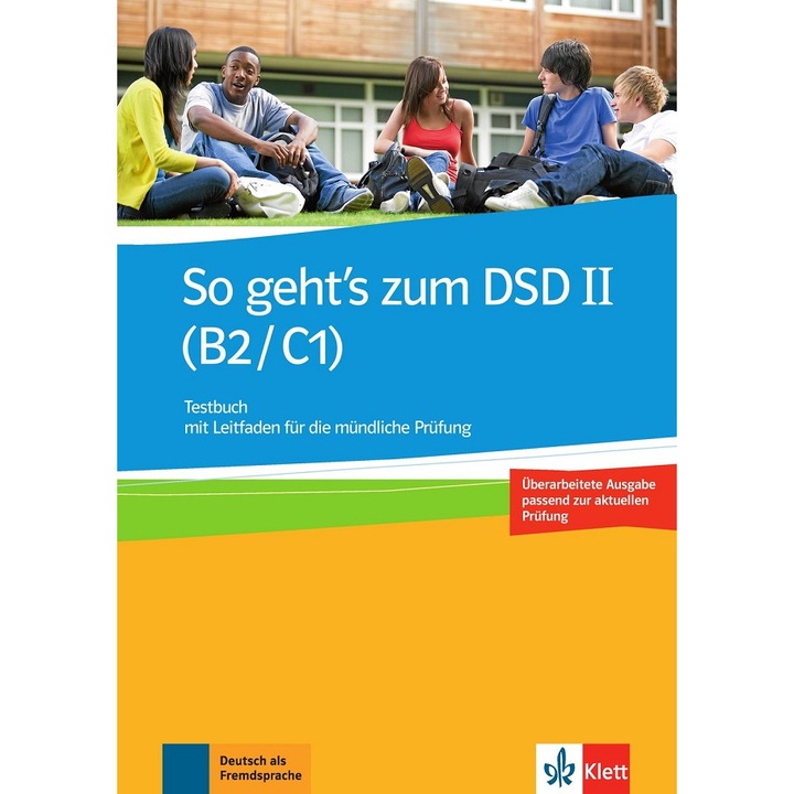 So geht's zum DSD II (B2/C1) Neue Ausgabe, Testbuch mit Leitfaden für die mündliche Prüfung