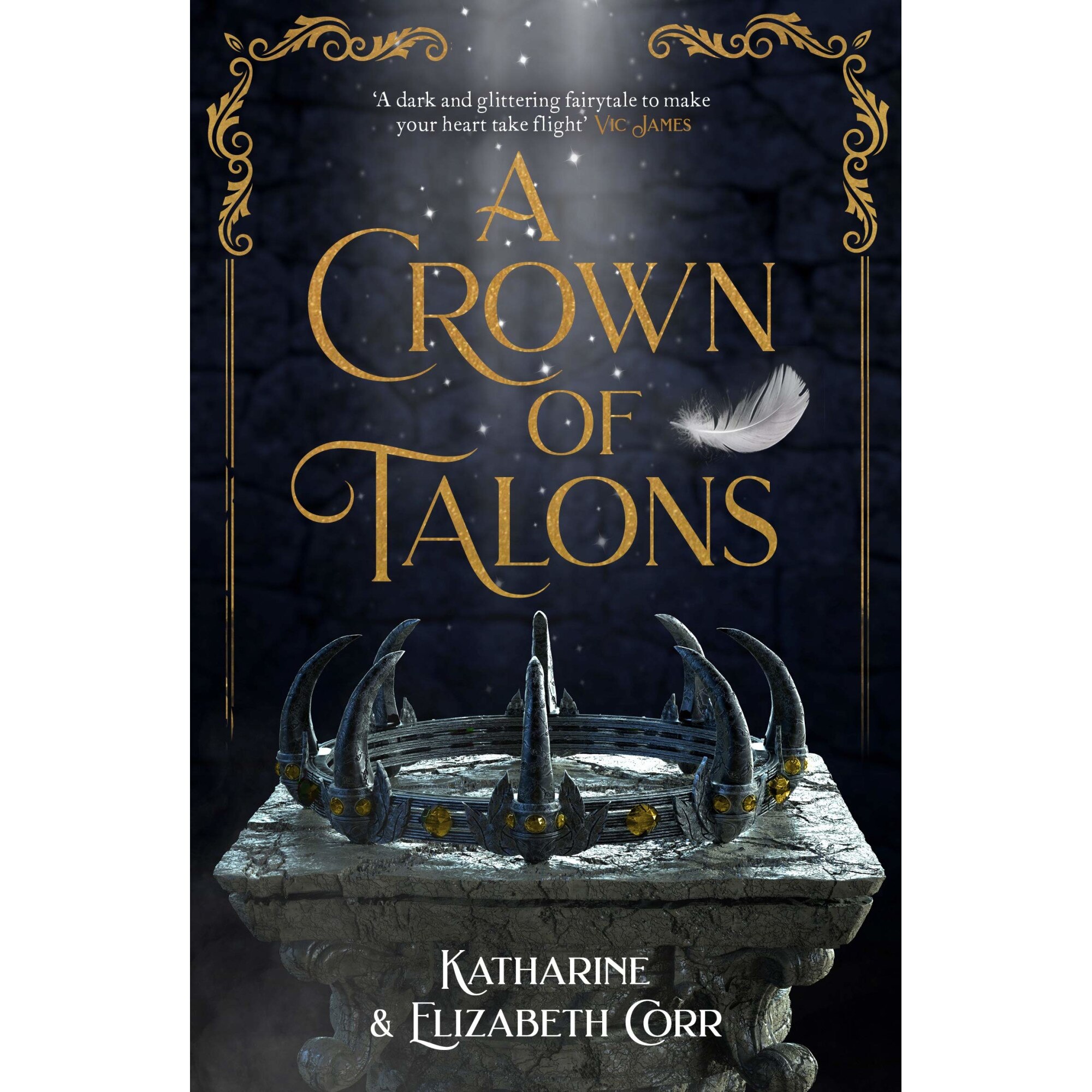 A Crown of Talons - Katharine Corr,Elizabeth Corr, editia 2021