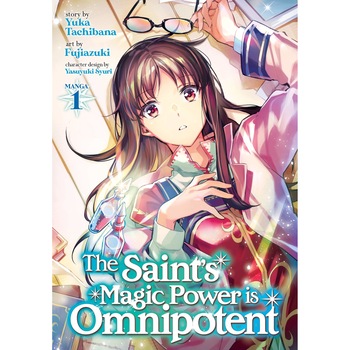 The Saint's Magic Power Is Omnipotent Vol. 1 - Yuka Tachibana, editia 2021 The Saint's Magic Power Is Omnipotent Vol. 1 - Yuka Tachibana, editia 2021