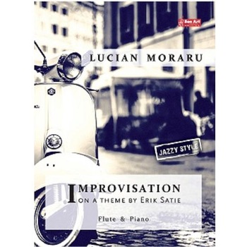 Improvisation on a theme by Erik Satie . Pentru flaut si pian - Lucian Moraru Improvisation on a theme by Erik Satie . Pentru flaut si pian - Lucian Moraru