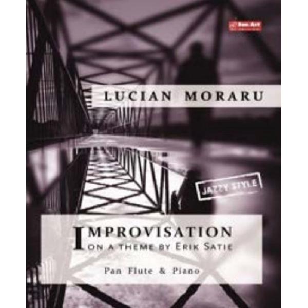 Improvisation on a Theme by Erik Satie. Pentru nai si pian - Lucian Moraru