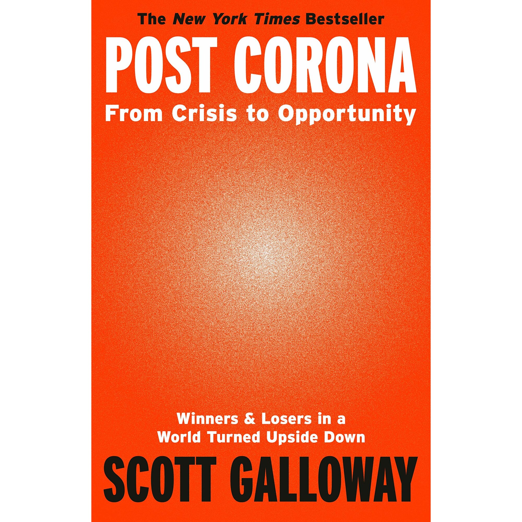 Post Corona - Scott Galloway