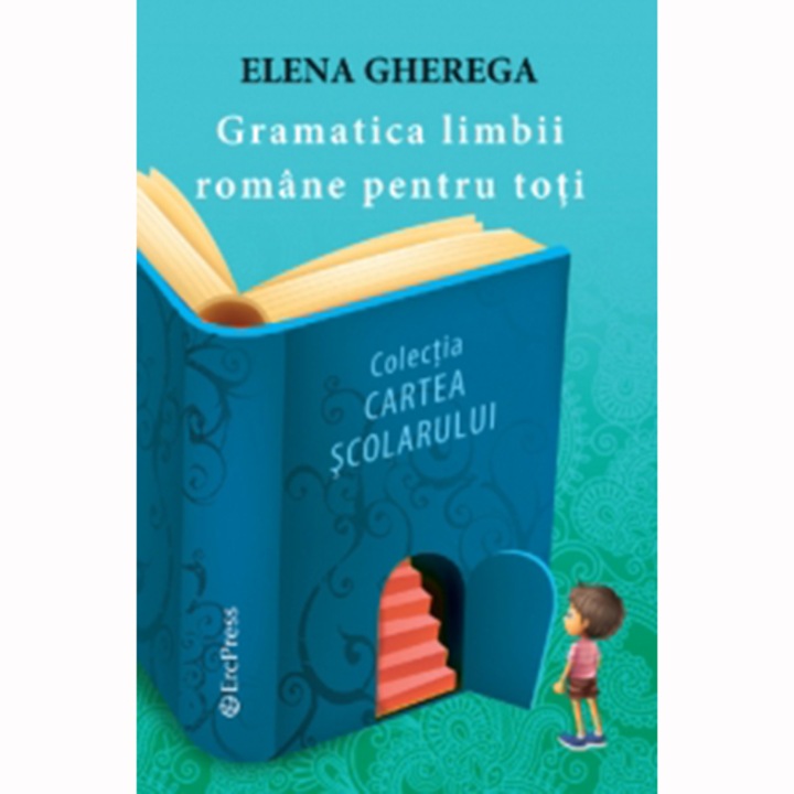 Gramatica limbii romane pentru toti