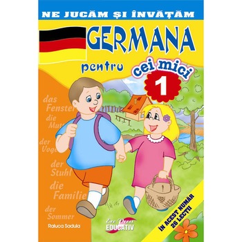 Germana pentru cei mici Vol. 1 Germana pentru cei mici Vol. 1
