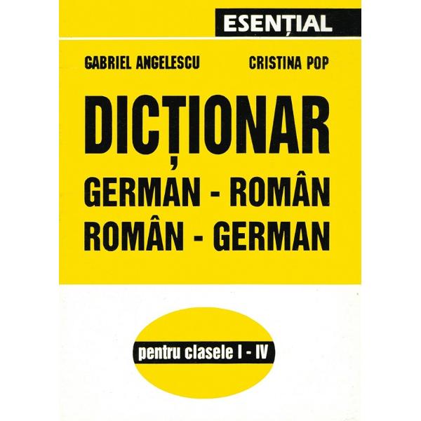 Dictionar german-roman, roman-german - Gabriel Angelescu, Cristina Popa