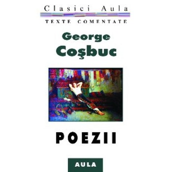 Poezii (colectia de texte comentate) Poezii (colectia de texte comentate)