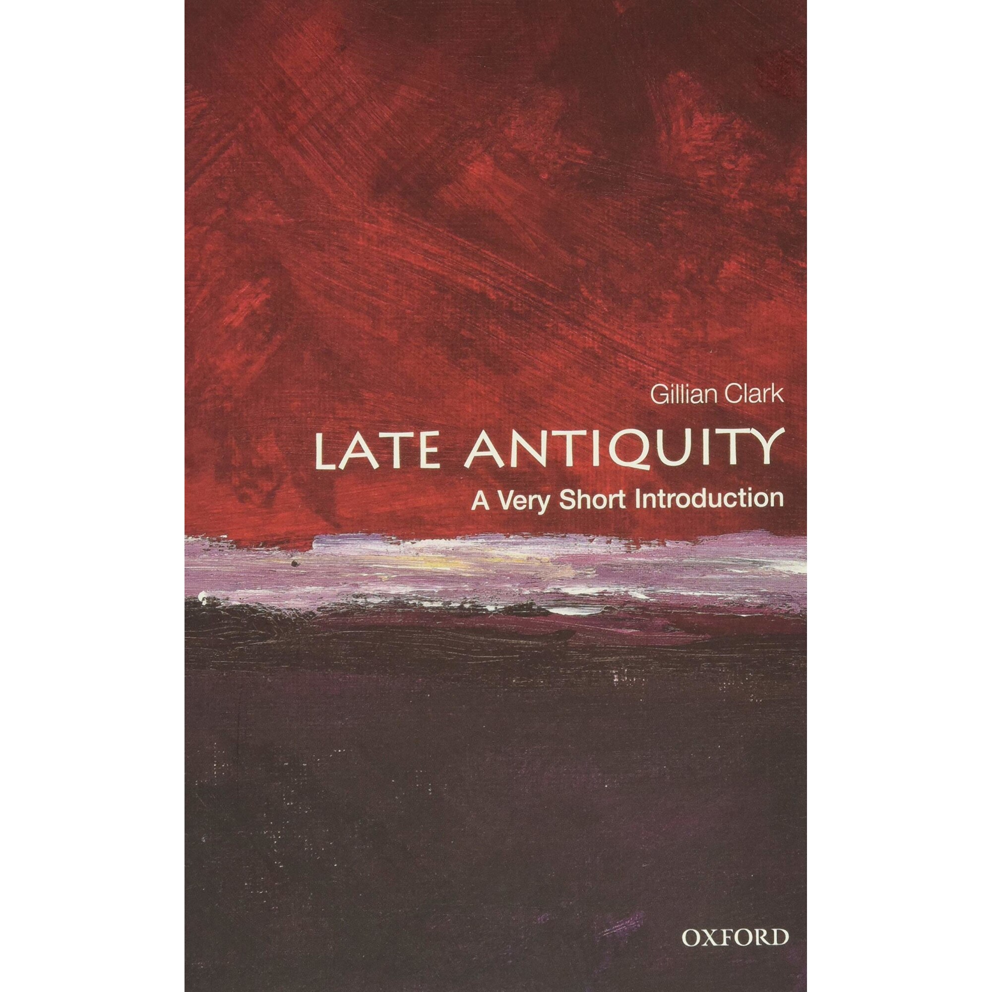 Late Antiquity - Gillian Clark