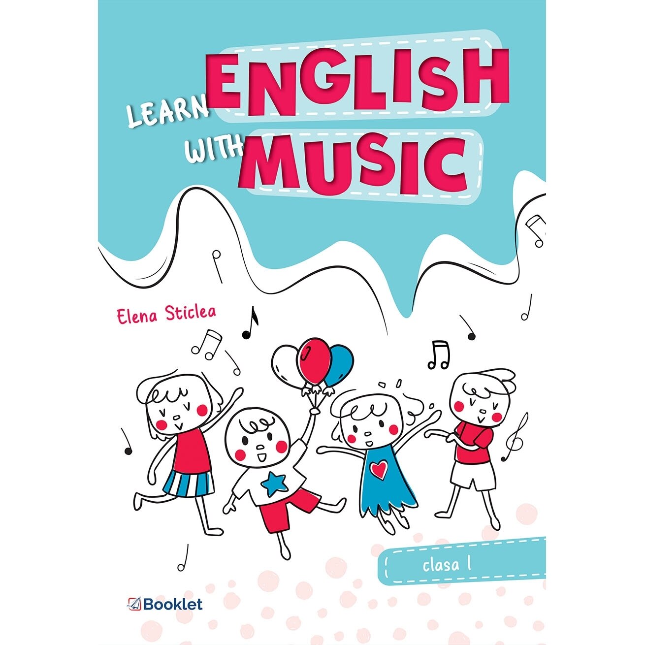 Learn English with music - Caiet de lucru pentru clasa I + CD