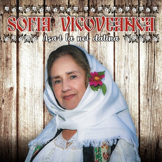 Sofia Vicoveanca - Asa-i la noi datina (CD)