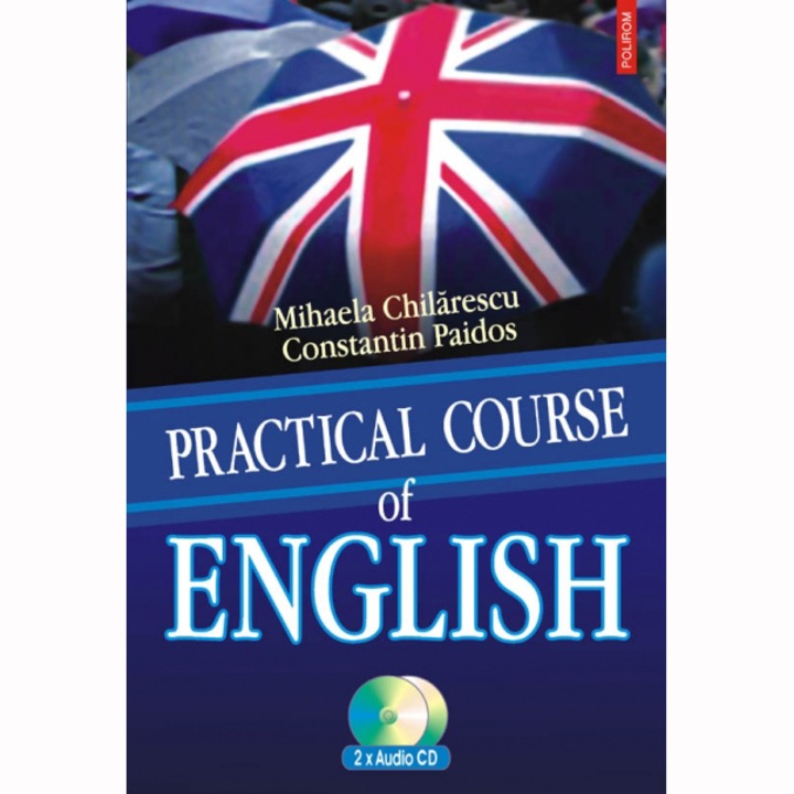 Practical course of English (+CD) - Mihaela Chilarescu, Constantin Paidos