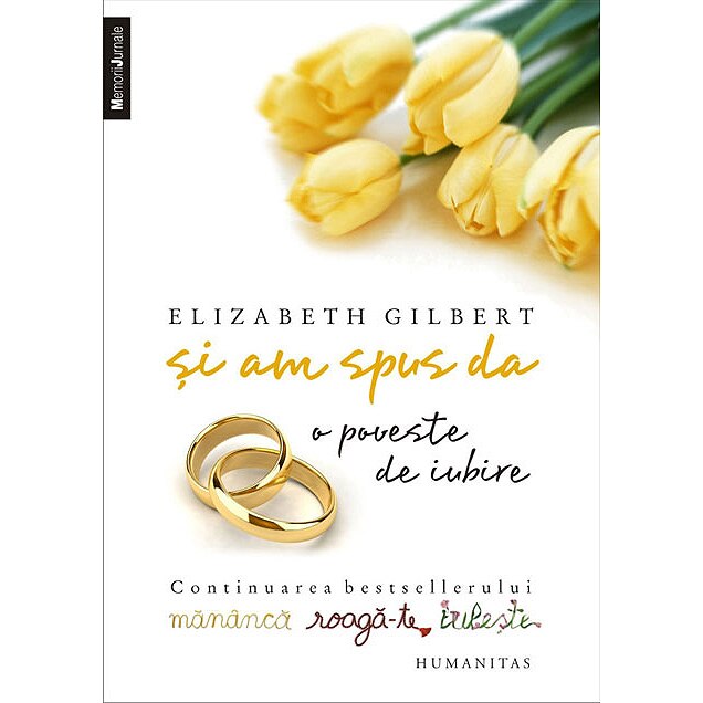 Si am spus Da. Poveste de iubire (Reed) - Elizabeth Gilbert