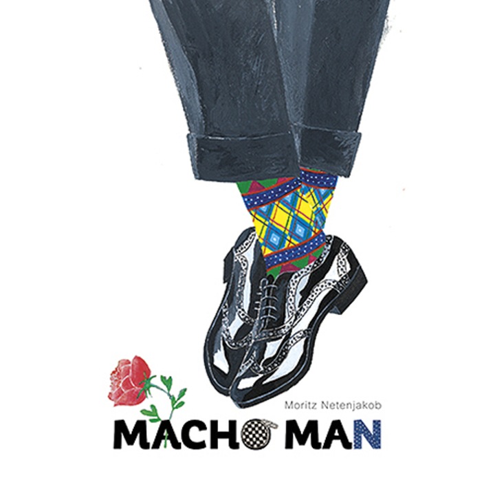 Macho Man - Moritz Netenjakob