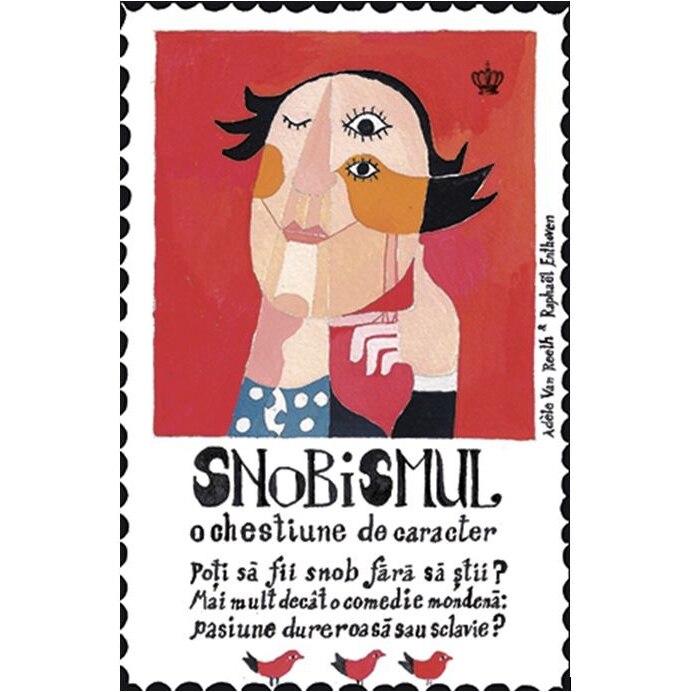 Snobismul. o chestiune de caracter - Adele Van Reeth, Raphael Enthoven