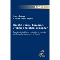 dreptul uniunii europene evolutie a dreptului comunitar interferente juridice si economice in comertul din romania stat membru al uniunii - cristian-romeo potincu laura potincu imagen 3_0_
0