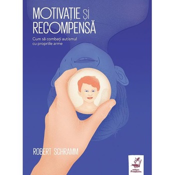 Motivatie si recompensa - Robert Schramm Motivatie si recompensa - Robert Schramm