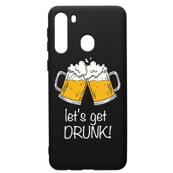 Husa de protectie Samsung Galaxy A21S, Lets Get Drunk, silicon, cu interiorul din material textil, protectie camera, PB170 Husa de protectie Samsung Galaxy A21S, Lets Get Drunk, silicon, cu interiorul din material textil, protectie camera, PB170