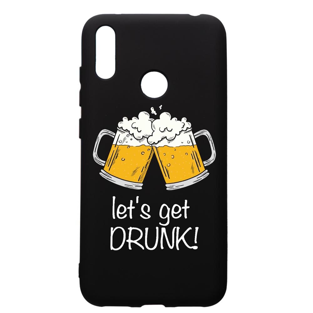 Husa de protectie Huawei Y7 2019, Lets Get Drunk, silicon, cu interiorul din material textil, protectie camera, PB170