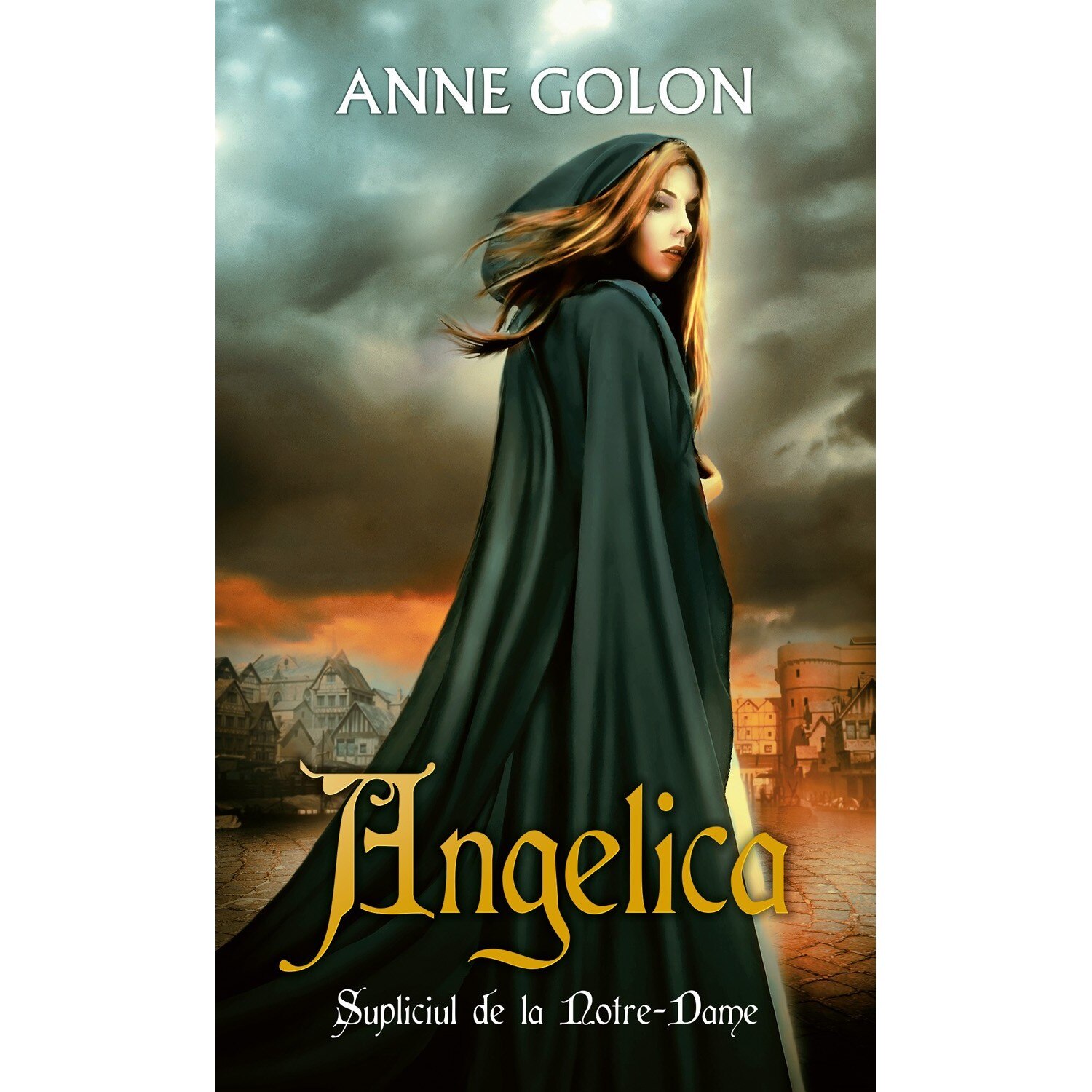 Angelica. Supliciul de la Notre-Dame - Anne Golon