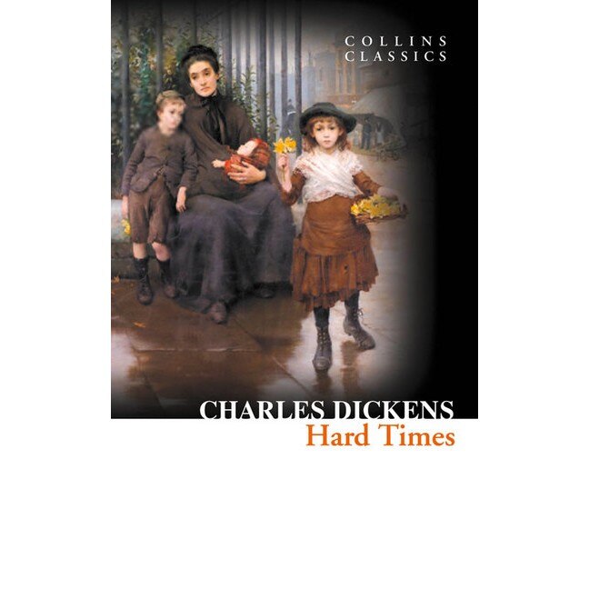 Hard Times - Charles Dickens