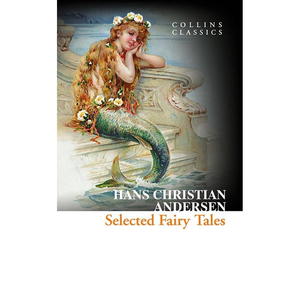 Selected Fairy Tales - Hans Christian Andersen