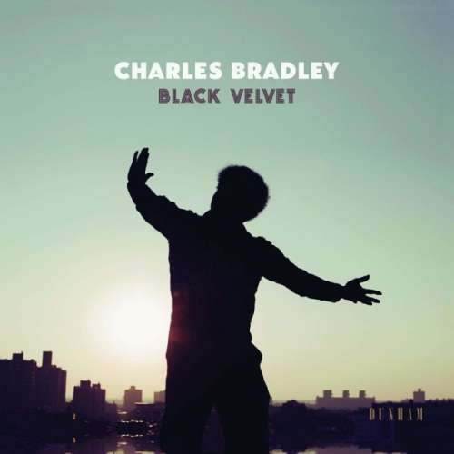 Charles Bradley - Black Velvet -Digi- (CD)