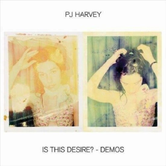 PJ Harvey - Is This Desire? - Demos (Vinyl)