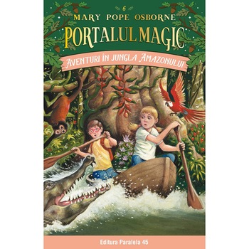 Aventuri in jungla amazonului.Portalul magic nr. 6 editia 3, Mary Pope Osborne Aventuri in jungla amazonului.Portalul magic nr. 6 editia 3, Mary Pope Osborne