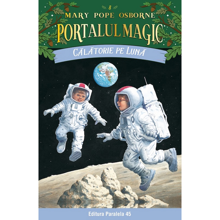 Utazás havonta Magic portál sz. 8. kiadás, Mary Pope Osborne (Román nyelvű kiadás)