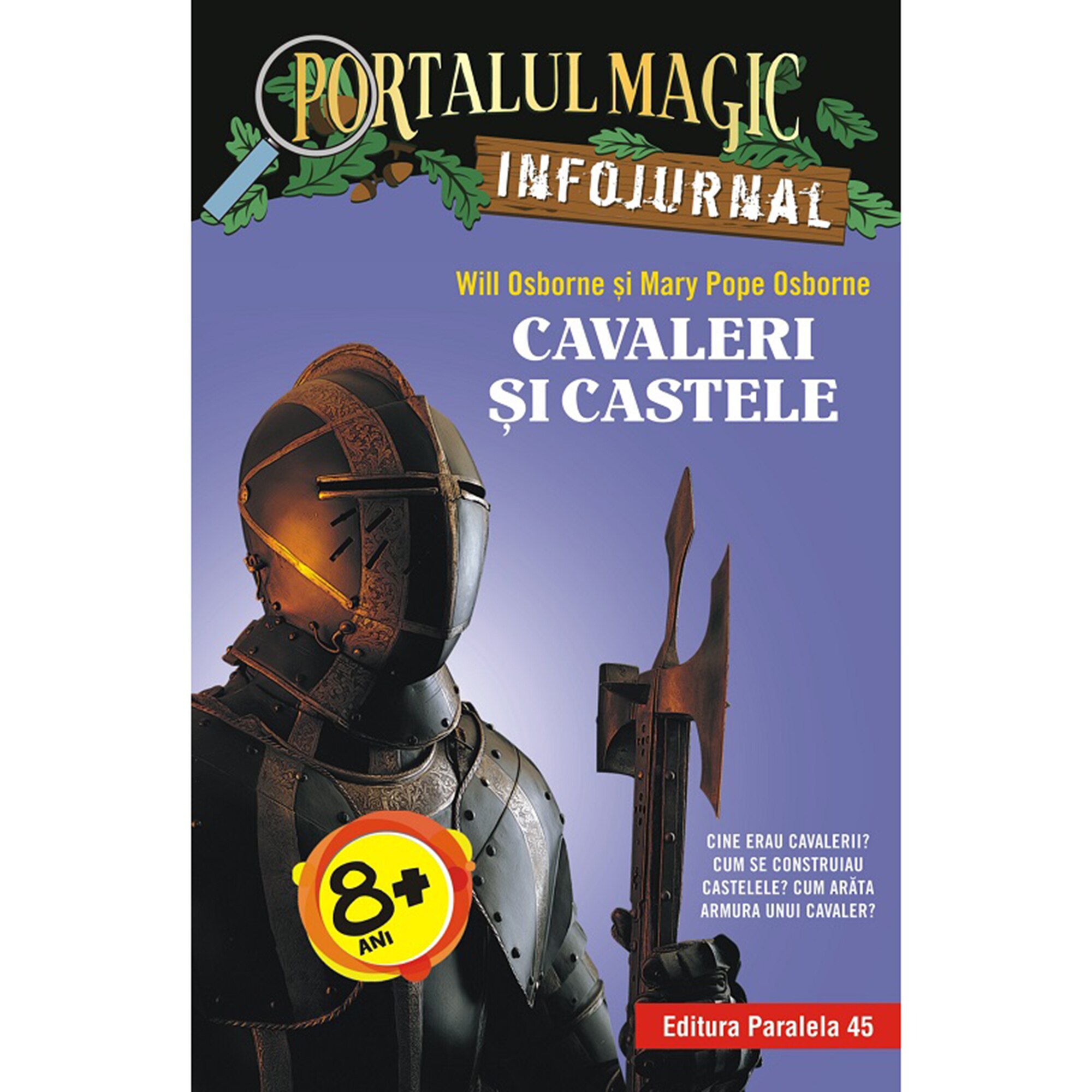 Cavaleri si castele.Infojurnal, Will osborne, Mary Pope Osborne