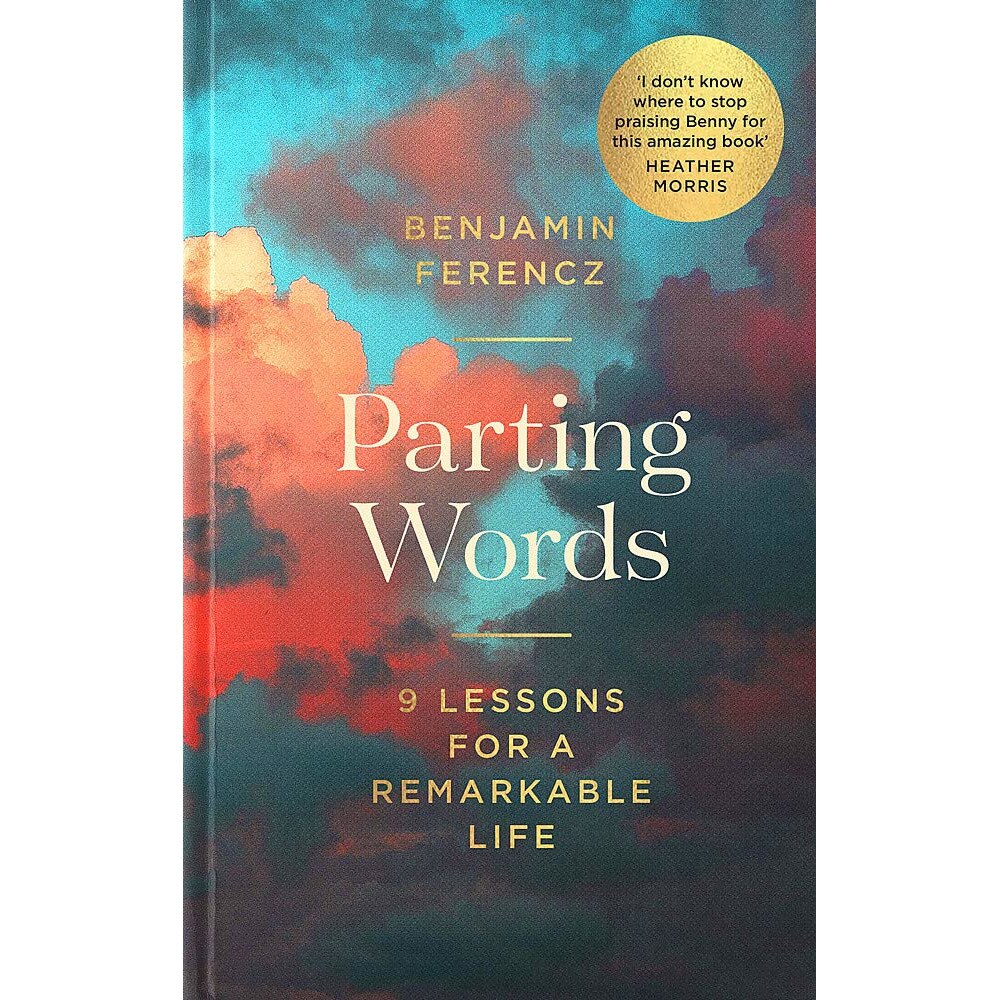 Parting Words - Benjamin Ferencz