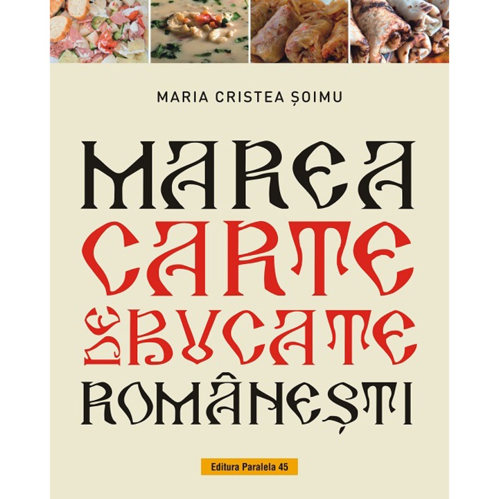 Marea carte de bucate romanesti, Maria Cristea Soimu
