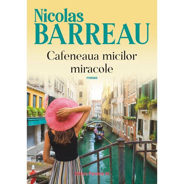 Cafeneaua micilor miracole, Nicolas Barreau