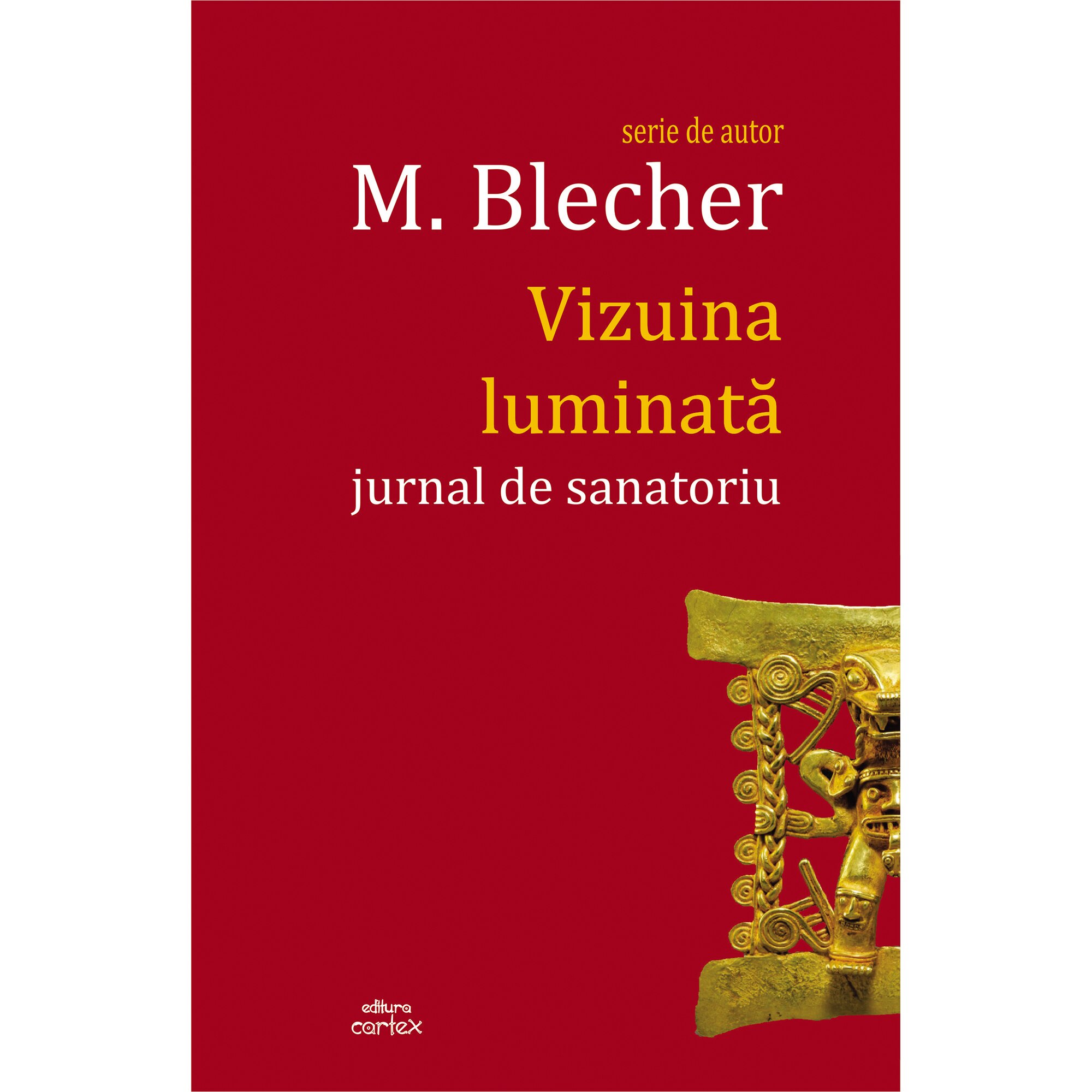 Vizuina luminata. Jurnal de sanatoriu, Max Blecher