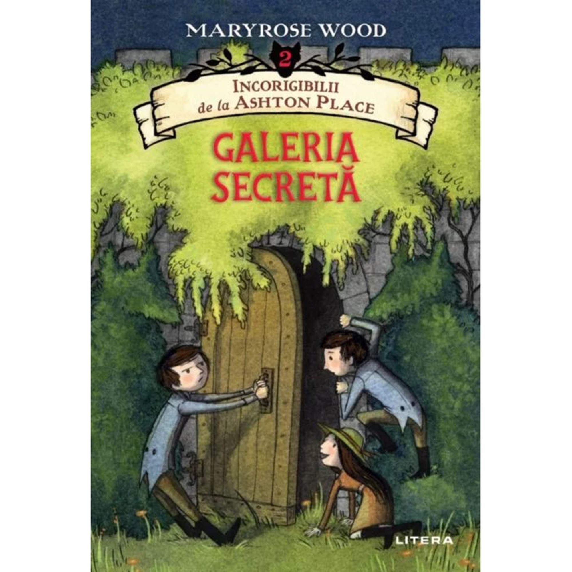 Incorigibilii de la Ashton Place. Galeria secreta, Maryrose Wood. Vol. 2