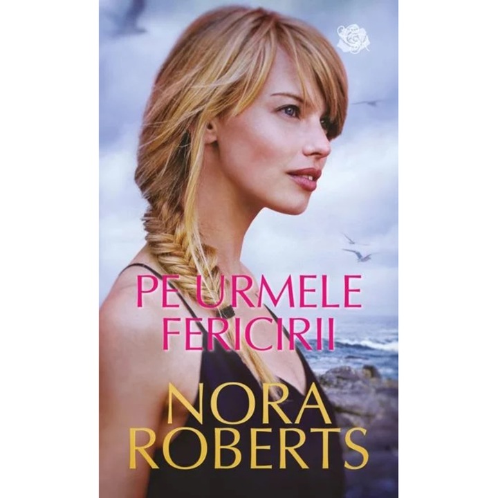 Pe urmele fericirii, Nora Roberts