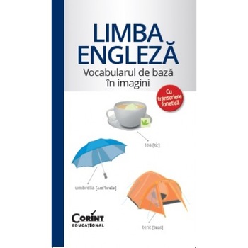 Vocabularul de baza in imagini cu transcriere fonetica. Limba engleza Vocabularul de baza in imagini cu transcriere fonetica. Limba engleza