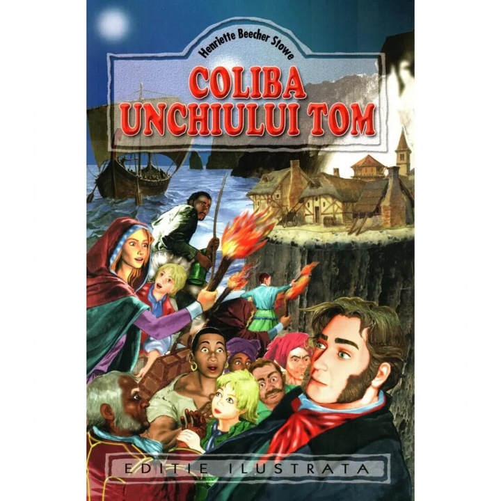 Coliba unchiului Tom - H. Beecher-Stowe, román nyelvű köny