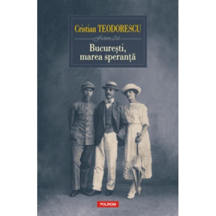 Bucuresti, marea speranta, Cristian Teodorescu, román nyelvű könyv