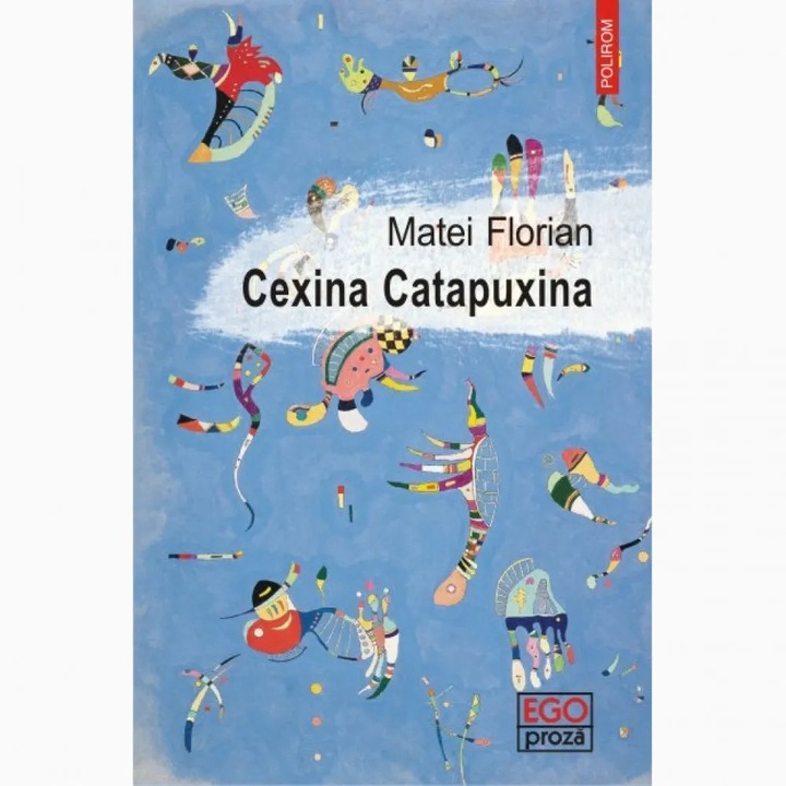 Cexina Catapuxina - Matei Florian, román nyelvű köny
