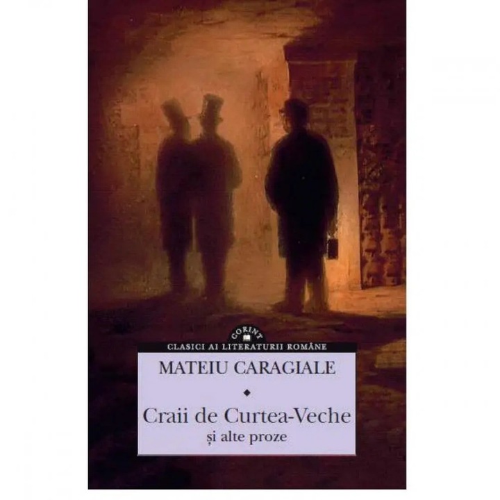Craii de Curtea-Veche si alte proze - Mateiu Caragiale, román nyelvű köny