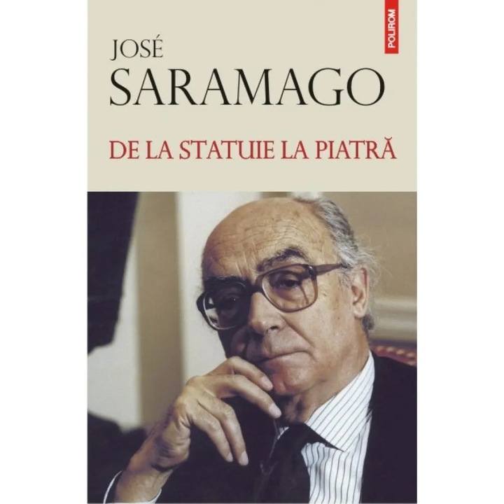 De la statuie la piatra - José Saramago, román nyelvű köny