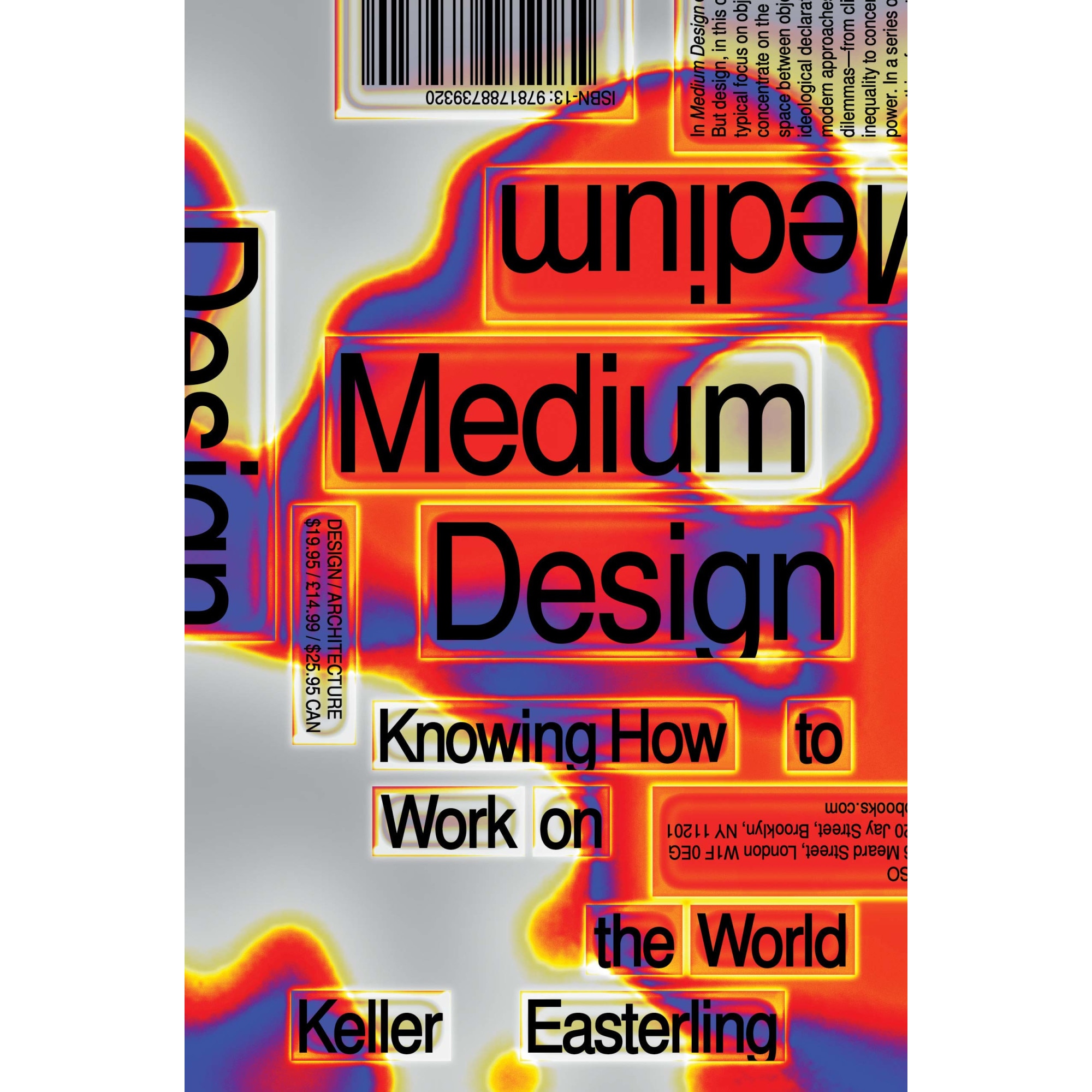 Medium Design: Knowing How to Work on the World - Keller Easterling
