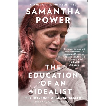 Education of an Idealist - Samantha Power Education of an Idealist - Samantha Power