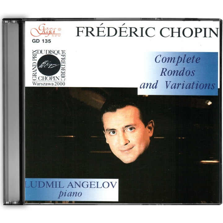 CD Lyudmil Angelov il interpreteaza pe Chopin. Editie completa a Rondelor si a variatiilor lui Chopin