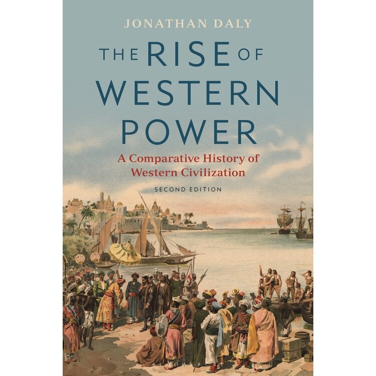 The Rise of Western Power - Jonathan Daly